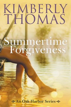 Summertime Forgiveness - Thomas, Kimberly