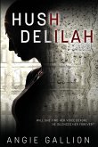 Hush, Delilah