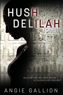 Hush, Delilah - Gallion, Angie