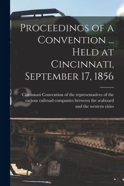 Cover Proceedings of a Convention ... Held at Cincinnati, September 17, 1856