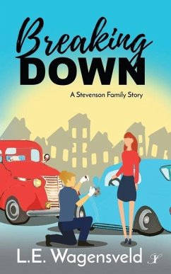 Breaking Down: A Stevenson Family Story - Wagensveld, L. E.