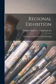 Regional Exhibition: Paintings by Artists West of the Mississippi