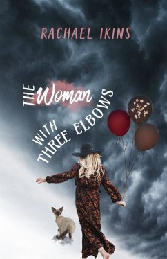 The Woman With Three Elbows - Ikins, Rachael