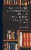 Faculty Rights and Obligations in Eight Independent Liberal Arts Colleges