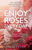 Enjoy Roses Every Day - Volume 1