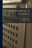 The Story of a Success;