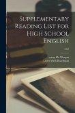 Supplementary Reading List for High School English; 1922