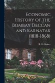 Economic History of the Bombay Deccan and Karnatak (1818-1868)
