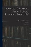 Annual Catalog, Perry Public Schools, Perry, NY; 1936 - 1937