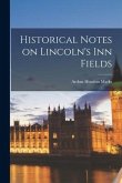 Historical Notes on Lincoln's Inn Fields