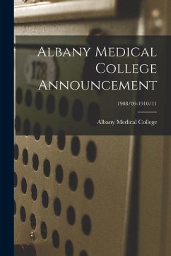 Albany Medical College Announcement; 1908/09-1910/11