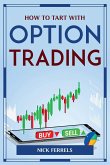 HOW TO TART WITH OPTION TRADING