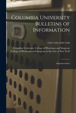 Cover Columbia University Bulletins of Information: Announcement; 1935/1936-1939/1940
