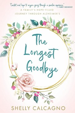 The Longest Goodbye - Calcagno, Shelly