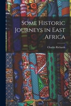 Some Historic Journeys in East Africa