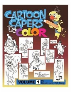 Cartoon Capers to Color - Berg, Marvin; Berg, P. C.