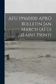 AFU 19560100 APRO Bulletin Jan March (AFU) (faint Print)