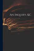 An Inquiry, &c