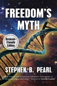 Freedom's Myth (dyslexia-formatted edition) - Pearl, Stephen B.