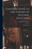 Contributions to the Theory of Natural Selection: a Series of Essays