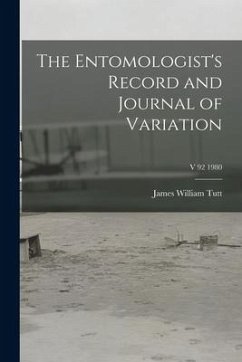 The Entomologist's Record and Journal of Variation; v 92 1980 - Tutt, James William