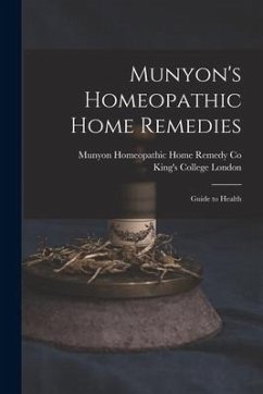 Munyon's Homeopathic Home Remedies [electronic Resource]: Guide to Health