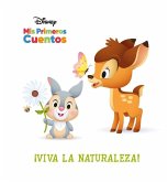 Disney MIS Primeros Cuentos ¡Viva La Naturaleza! (Disney My First Stories Hooray for Nature!) Disney MIS Primeros Cuentos ¡Viva La Naturaleza! (Disney My First Stories Hooray for Nature!)
