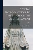 Special Introduction to the Study of the Old Testament; Part. 1
