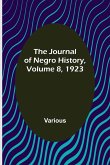 The Journal of Negro History, Volume 8, 1923