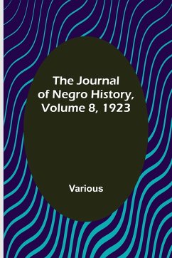 The Journal of Negro History, Volume 8, 1923 - Various