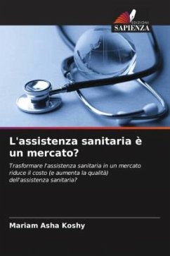 L'assistenza sanitaria è un mercato? - Koshy, Mariam Asha