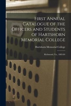 First Annual Catalogue of the Officers and Students of Hartshorn Memorial College: Richmond, Va., 1883-84