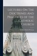 Lectures On The Doctrines And Practices... - Bild 1