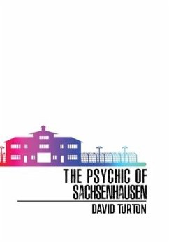 The Psychic of Sachsenhausen - Turton, David