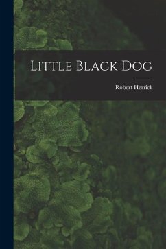 Little Black Dog - Herrick, Robert