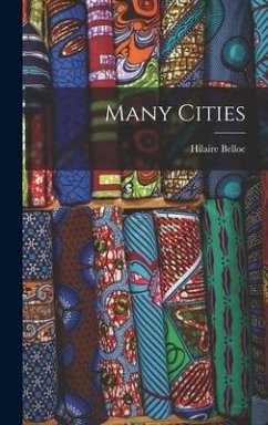 Many Cities - Belloc, Hilaire