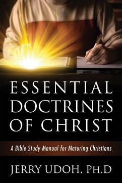 ESSENTIAL DOCTRINES OF CHRIST - Udoh Ph. D, Jerry