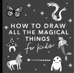 Magical Things: How to Draw Books for Kids with Unicorns, Dragons, Mermaids, and More - Koch, Alli