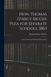Hon. Thomas D'Arcy McGee Plea for... - Bild 1