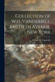 Collection of W.H. Vanderbilt, 640 Fifth Avenue, New York