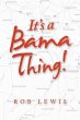 It's a Bama Thing! - Bild 1