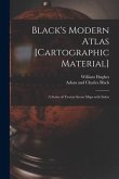 Black's Modern Atlas [cartographic Material]: a Series of Twenty-seven Maps With Index