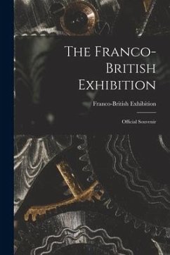 The Franco-British Exhibition; Official Souvenir