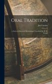Oral Tradition;: a Study in Historical Methodology. Translated by H. M. Wright