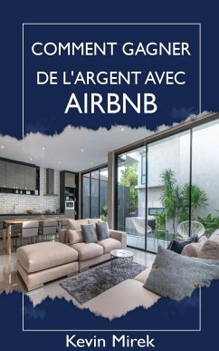 Comment gagner de l'argent avec Airbnb - Mirek, Kevin