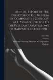 Annual Report of the Director of the Museum of Comparative Zoölogy at Harvard College to the President and Fellows of Harvard College for ..; 1925/192