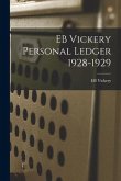 EB Vickery Personal Ledger 1928-1929