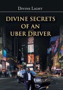 Divine Secrets of an Uber Driver - Light, Divine