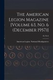 The American Legion Magazine [Volume 63, No. 6 (December 1957)]; 63, no 6