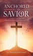 Anchored to the Savior - Bild 1